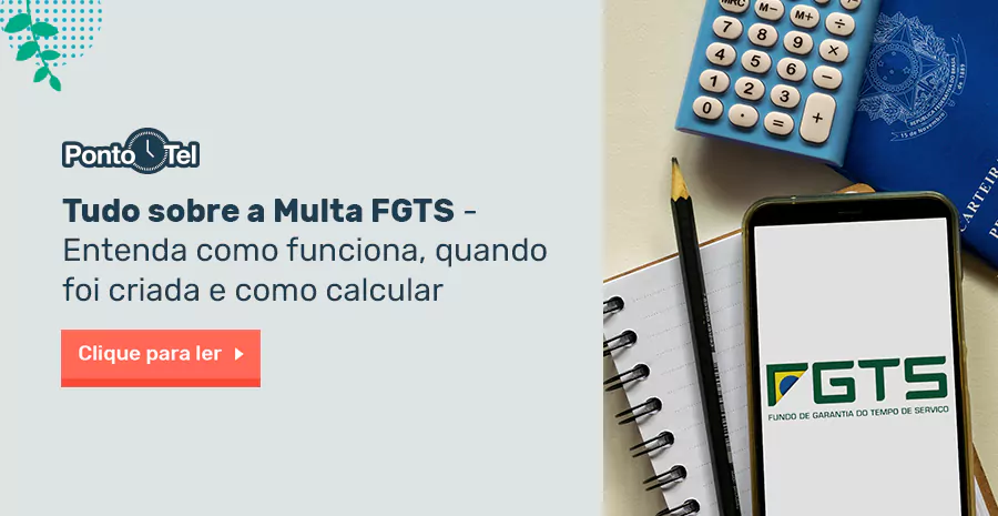 Imagem de Multa FGTS: Entenda como funciona, quando foi criada e como calcular