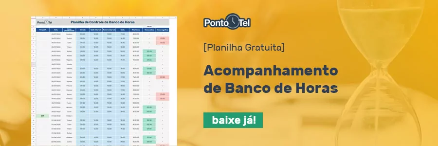 Planilha Grátis Sistema De Banco De Horas Como Funciona E As Melhores Práticas 6474